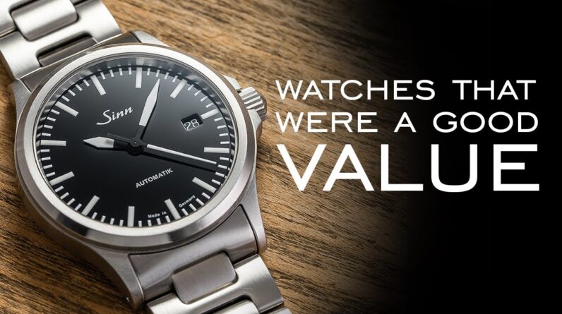 Watches That Were A Good Value But Sadly Are Not Anymore