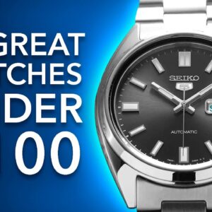 10 Great Watches Under $100