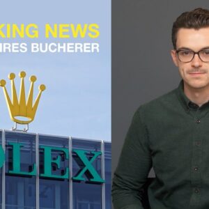 Rolex SHOCKS the Watch World - Rolex Acquires Largest Watch Retailer Bucherer
